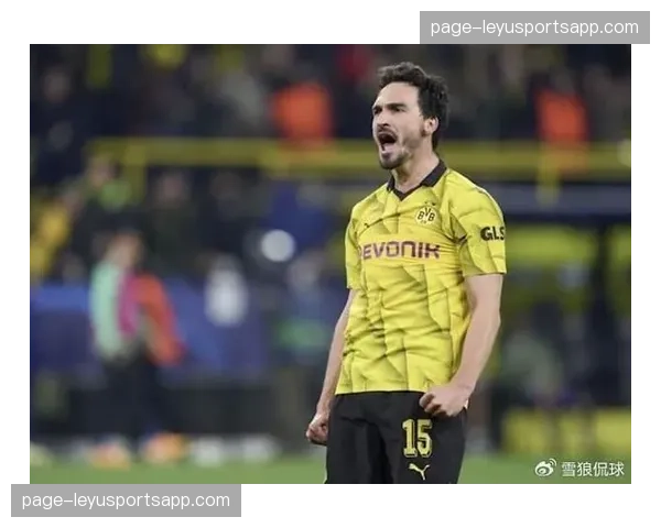 多特蒙德施洛特贝克胡梅尔斯生病 中卫搭档同时缺席